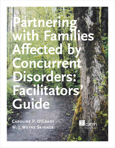 Partnering With Families Affected by Concurrent Disorders