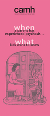 When a Parent Has Experienced Psychosis… What Kids Want to Know|Ce que les enfants veulent savoir lorsqu’un de leurs parents a vécu une psychose