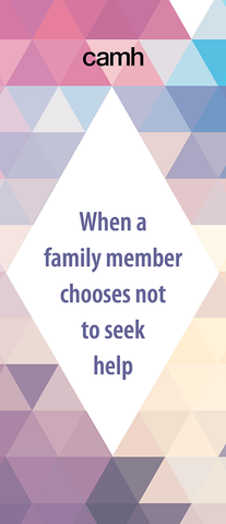 When a family member chooses not to seek help|Si un membre  de votre famille choisit de ne pas se faire soigner