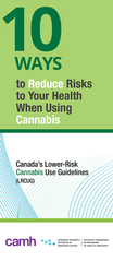 10 Ways to Reduce Risks to Your Health When Using Cannabis|10 façons de réduire les risques pour votre santé quand vous consommez du cannabis